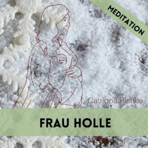 Frau Holle Meditation