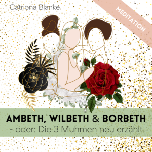 Ambeth, Wilbeth & Borbeth Meditation
