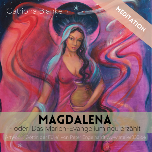 Meditation zu Magdalena